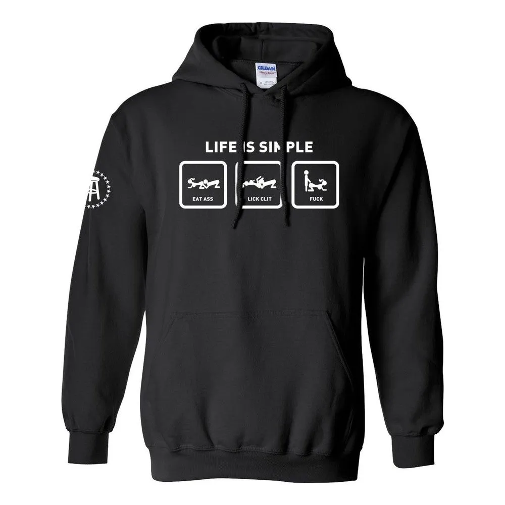 Life is Simple Hoodie